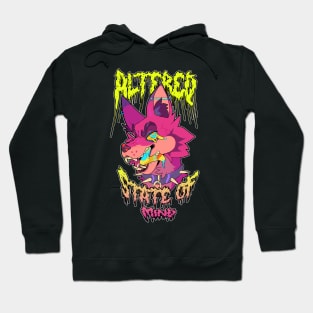 Altered state of mind Hoodie